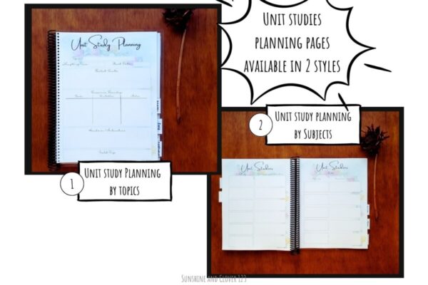 Spiral bound homeschool planner contains a unit study planning section and includes two options to choose from. Option one is unit studies by topic and includes a more structured fill in area for resources. Option 2 is unit studies by subject.