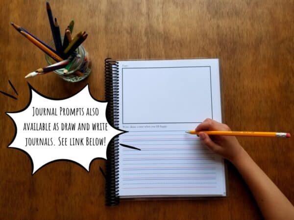 Journal prompts are also available as a printable journal. Links are provided below for more details. The writing prompts have a drawing section and lines for writing on each page.