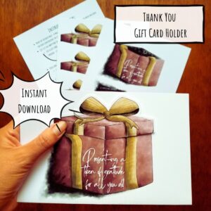 Printable thank you card includes a gift card holder and is available as an instant download. Card has a hand illustrated gift box in red with a golden brown ribbon and a message that reads presenting a token of gratitude for all you do.