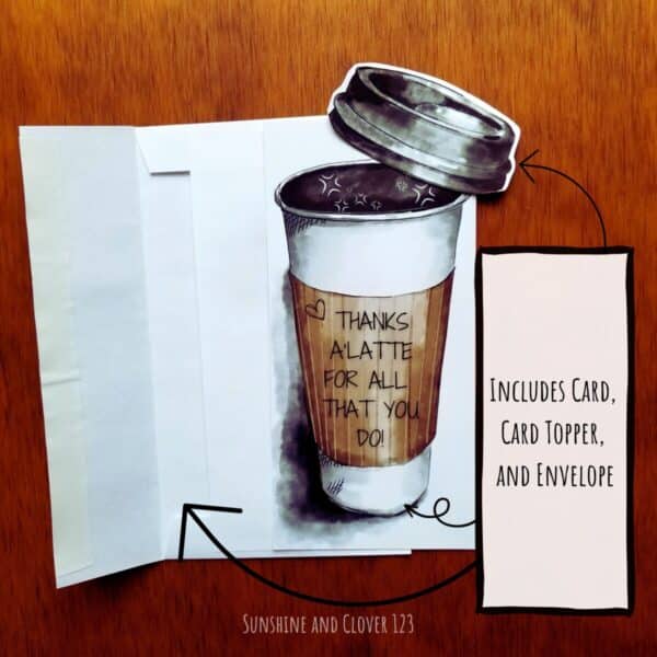 Gift card holder for employee appreciation includes a hand illustrated disposable coffee cup themed card, a cardstock coffee cup topper, and a peel and seal envelope.