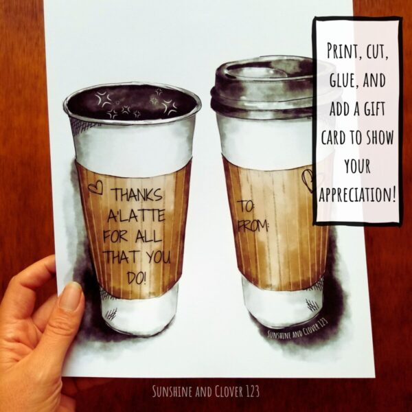 Staff appreciation gift with a coffee theme to thank them for all that they do. This thank you card can be printed, cut, glued, and then have a gift card added to show your appreciation.