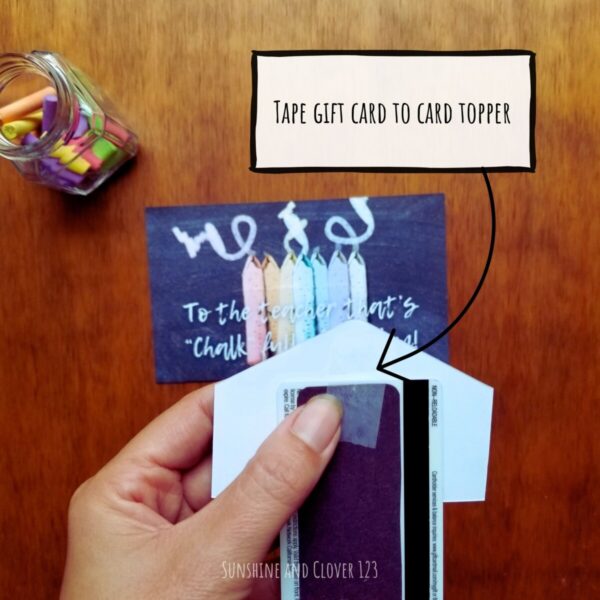 Printable gift card holder includes a gift card topper which you can tape to your gift card.