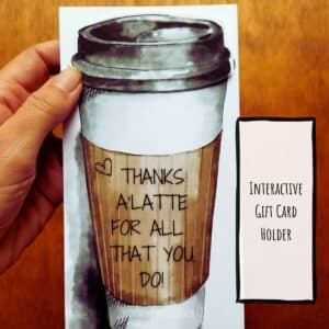 Gift card holder in latte theme. Hand illustrated coffee mug that reads thanks a'latte for all that you do.