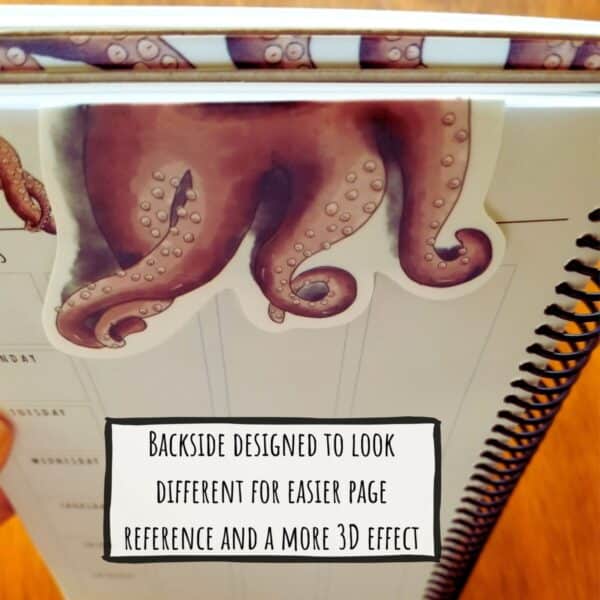 The backside of the octopus magnetic bookmark looks different from the front to help with page reference and for a more 3 dimensional effect.